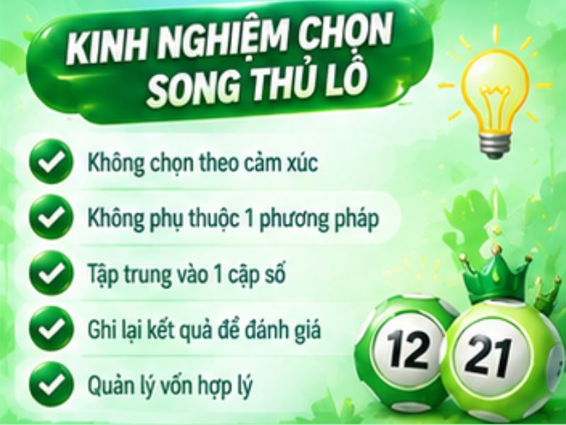 Kinh Nghiệm Chọn Song Thủ Lô 13WIN